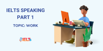 ielts-speaking-part-1-work