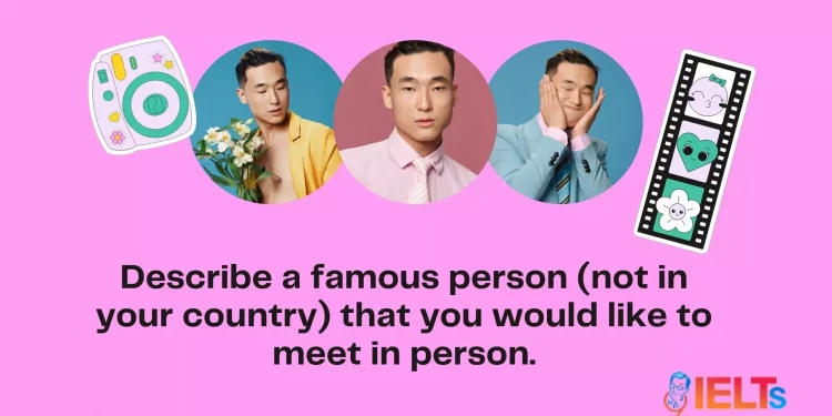 a-famous-person-that-you-would-like-to-meet-in-person