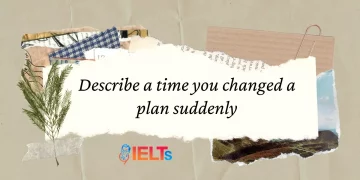 a time you changed a plan suddenly