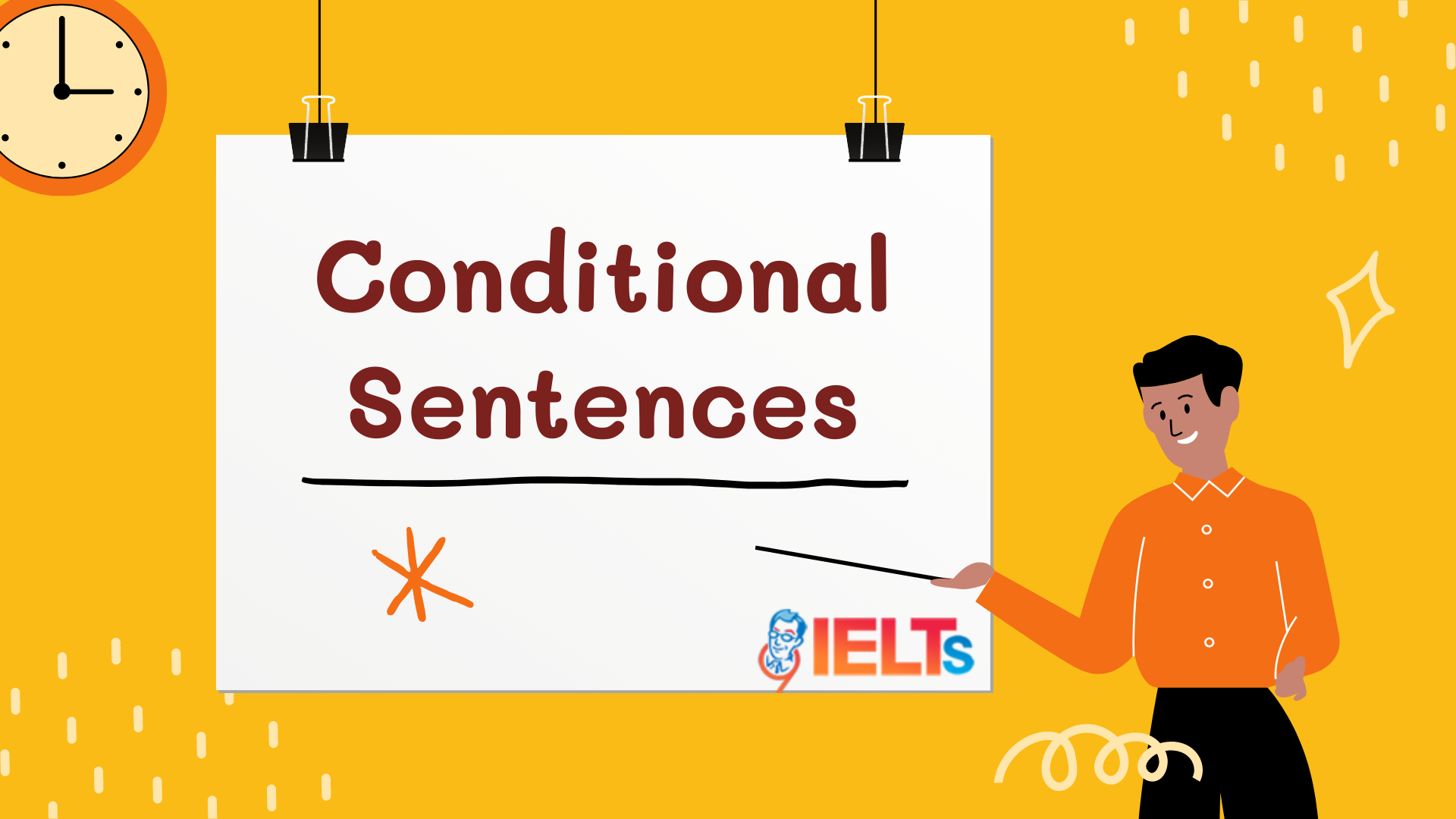 Conditional Sentences: Advanced Grammar For IELTS - 9IELTS