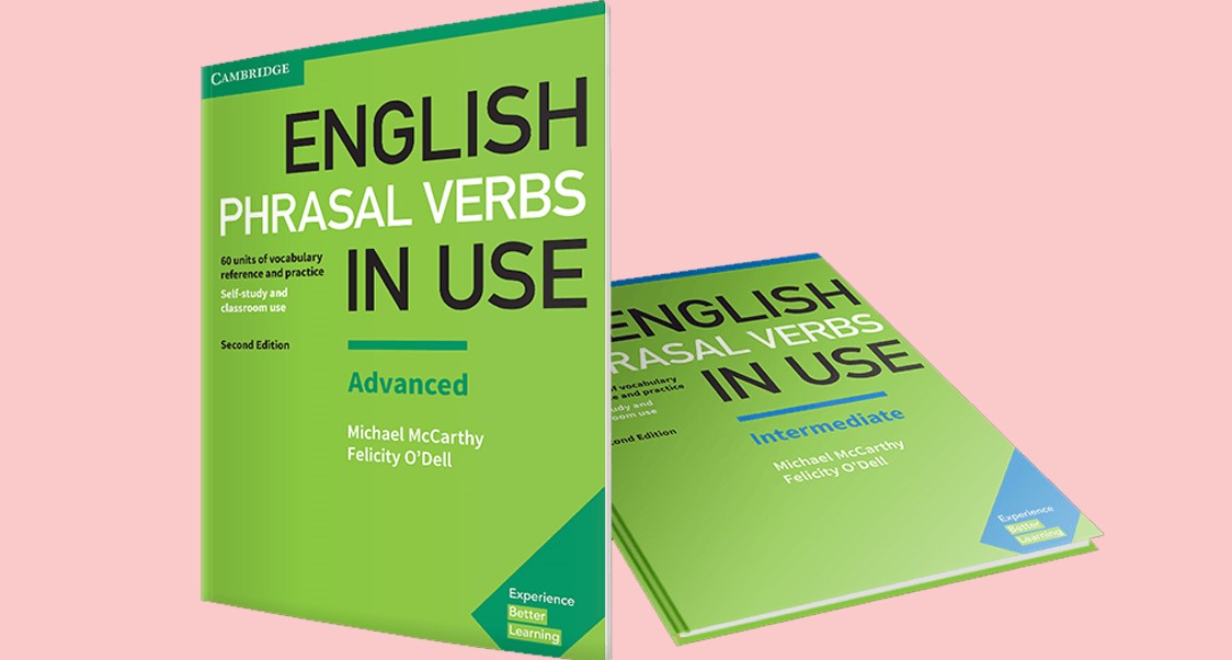 Intermediate english practice. Cambridge English Phrasal verbs in use Intermediate. English Phrasal verbs in use. English in use Cambridge Phrasal verbs. English Phrasal verbs in use Advanced.