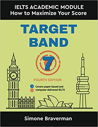 How To Maximize Your Score: Target Band 7: IELTS Academic Module (3rd Edition)
