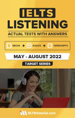 IELTS Listening Actual Tests [May-August 2022] eBook + Audio + Tapescripts