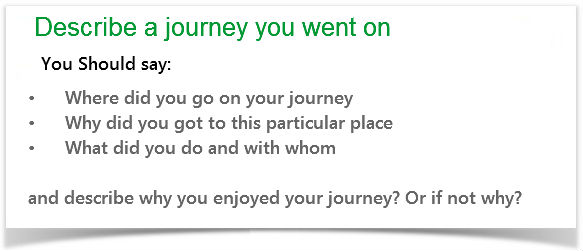 Describe a journey you went on