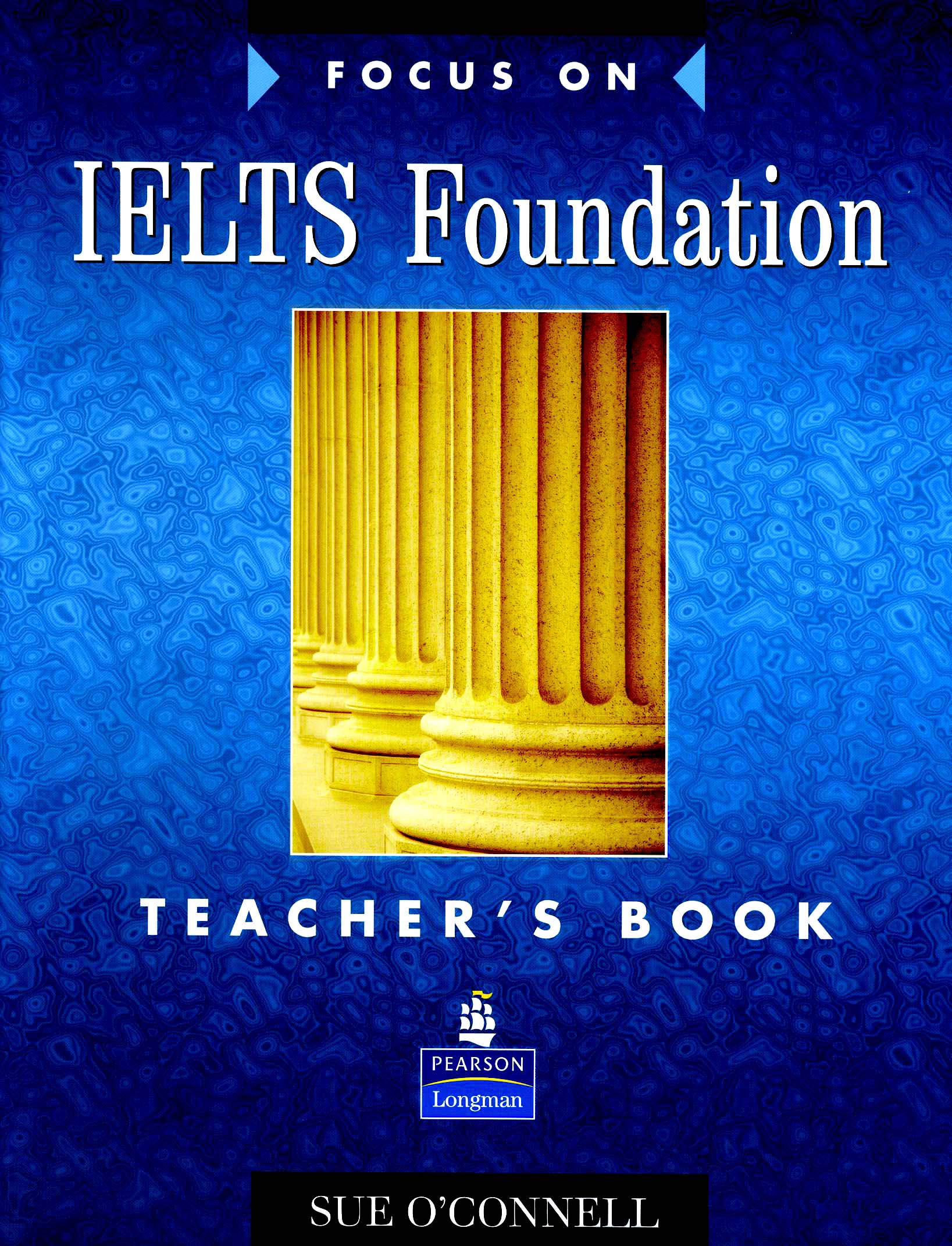 Focus on IELTS Foundation Teacher’s Book