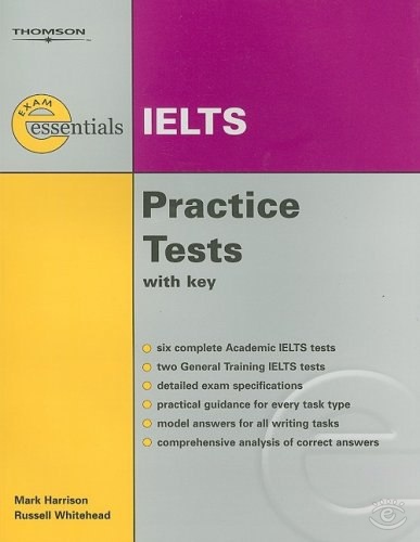 Exam Essentials: IELTS Practice Tests with Key