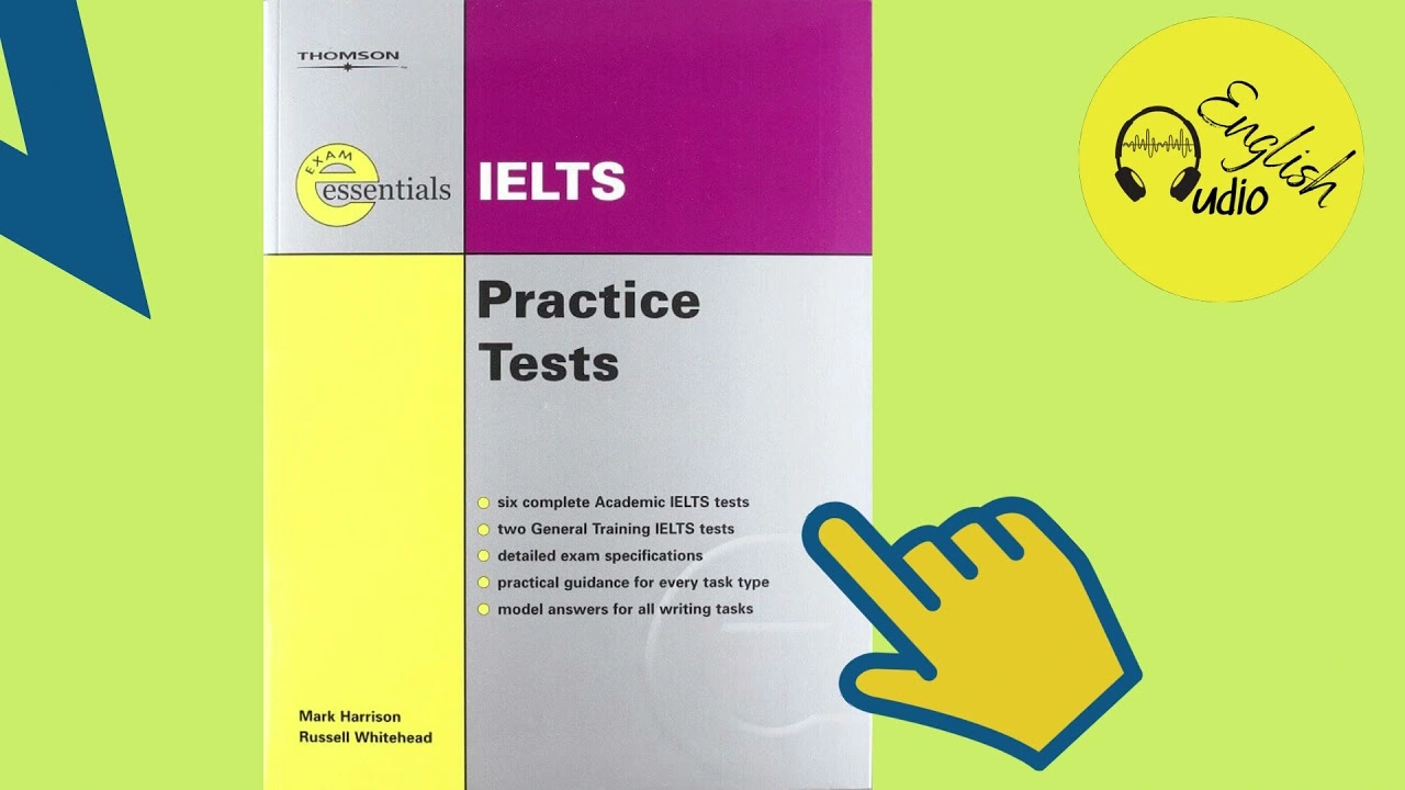 Exam Essentials: IELTS Practice Tests By Harrison [PDF + Audio] - 9IELTS