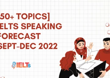 ielts-speaking-forecast-sept-dec-2022