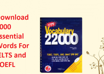 22000 Essential Words For IELTS and TOEFL
