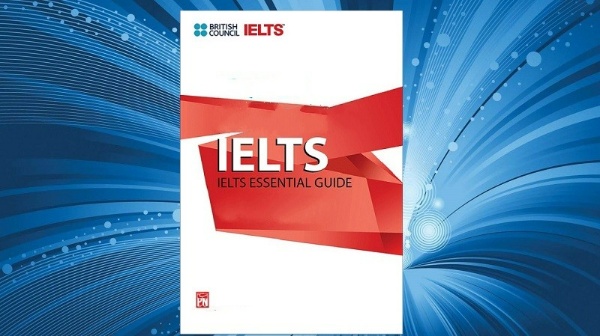 IELTS Essential Guide British Council [PDF + Audio] Free - 9IELTS