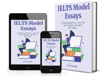 IELTS Model Essays: 65 Sample IELTS Essays