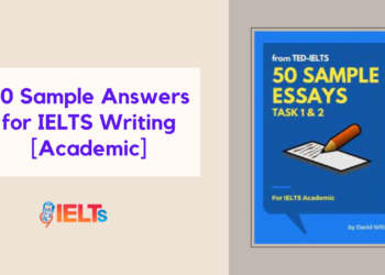 50 Sample Answers for IELTS Writing [Academic]