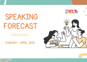 IELTS Speaking Forecast January - April 2023