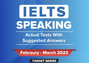 IELTS Speaking Actual Tests Feb - Mar 2023
