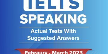 IELTS Speaking Actual Tests Feb - Mar 2023