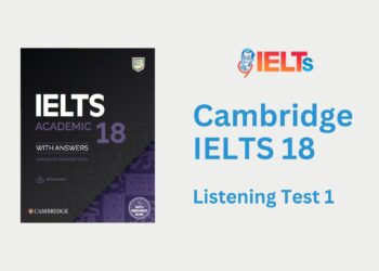 Cambridge-IELTS-18-Listening-Test-1