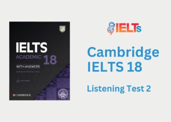 Cambridge IELTS 18 Listening Test 2